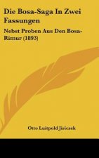 Die Bosa-Saga in Zwei Fassungen: Nebst Proben Aus Den Bosa-Rimur (1893)