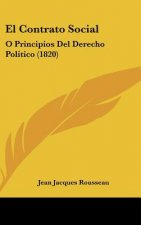 El Contrato Social: O Principios del Derecho Politico (1820)