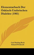 Elementarbuch Der Oskisch-Umbrischen Dialekte (1905)