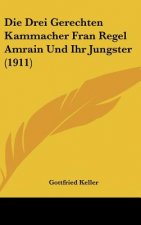Die Drei Gerechten Kammacher Fran Regel Amrain Und Ihr Jungster (1911)