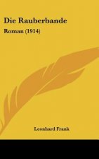 Die Rauberbande: Roman (1914)