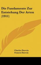 Die Fundamente Zur Entstehung Der Arten (1911)