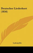 Deutscher Liederhort (1856)
