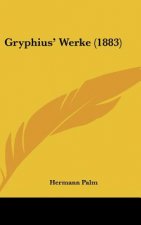 Gryphius' Werke (1883)