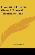 I Sonetti del Pistoia Giusta L'Apografo Trivulziano (1888)