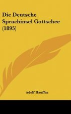 Die Deutsche Sprachinsel Gottschee (1895)