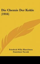 Die Chemie Der Kohle (1916)