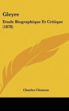 Gleyre: Etude Biographique Et Critique (1878)