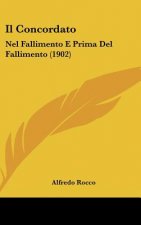 Il Concordato: Nel Fallimento E Prima del Fallimento (1902)