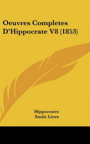 Oeuvres Completes d'Hippocrate V8 (1853)