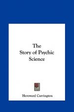 The Story of Psychic Science