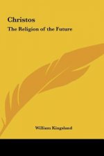 Christos: The Religion of the Future