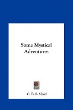 Some Mystical Adventures