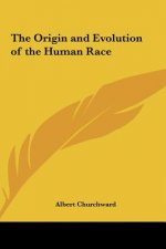The Origin and Evolution of the Human Race