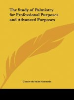 The Study of Palmistry for Professional Purposes and Advanced Purposes
