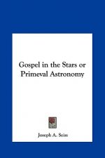 Gospel in the Stars or Primeval Astronomy