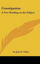 Constipation: A New Reading on the Subject