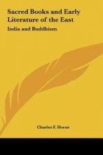 Sacred Books and Early Literature of the East: India and Buddhism