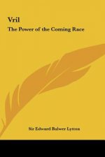 Vril: The Power of the Coming Race