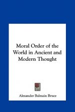 Moral Order of the World in Ancient and Modern Thought