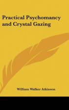 Practical Psychomancy and Crystal Gazing