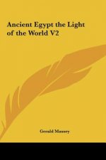 Ancient Egypt the Light of the World V2