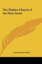 The Hidden Church of the Holy Graal