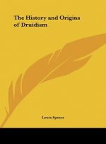 The History and Origins of Druidism