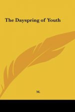 The Dayspring of Youth