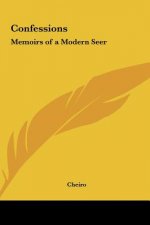 Confessions: Memoirs of a Modern Seer