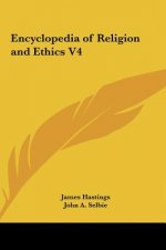 Encyclopedia of Religion and Ethics V4