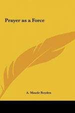 Prayer as a Force