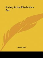 Society in the Elizabethan Age