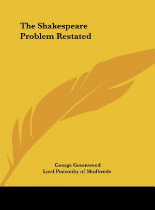 The Shakespeare Problem Restated