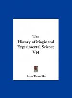 The History of Magic and Experimental Science V14