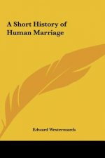 A Short History of Human Marriage
