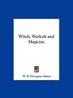 Witch, Warlock and Magician