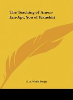 The Teaching of Amen-Em-Apt, Son of Kanekht