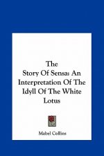 The Story Of Sensa: An Interpretation Of The Idyll Of The White Lotus