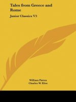 Tales from Greece and Rome: Junior Classics V3