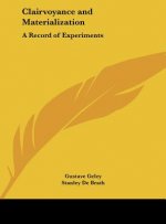 Clairvoyance and Materialization: A Record of Experiments