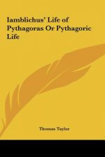 Iamblichus' Life of Pythagoras or Pythagoric Life