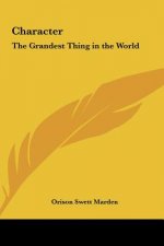 Character: The Grandest Thing in the World