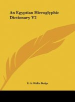 An Egyptian Hieroglyphic Dictionary V2