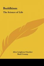 Buddhism: The Science of Life