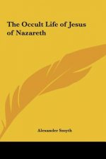 The Occult Life of Jesus of Nazareth