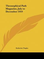 Theosophical Path Magazine, July to December 1919