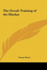 The Occult Training of the Hindus