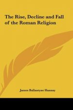 The Rise, Decline and Fall of the Roman Religion