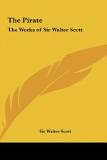 The Pirate: The Works of Sir Walter Scott